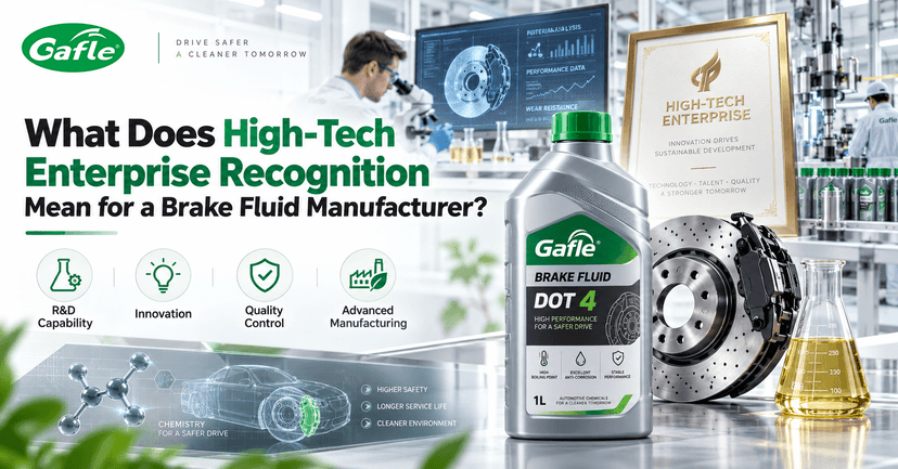 what-does-high-tech-enterprise-recognition-mean-for-a-brake-fluid-manufacturer